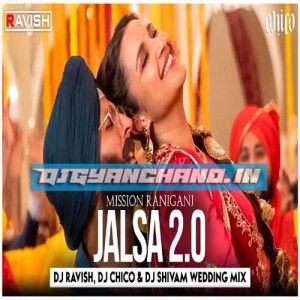 Jalsa 2.0 Wedding Mix Satinder Sartaaj Mission Raniganj - DJ Ravish x DJ Chico x DJ Shivam Jalsa 2.0 Wedding Mix Satinder Sartaaj Mission Raniganj - DJ Ravish x DJ Chico x DJ Shivam